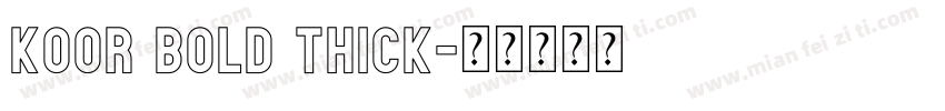 Koor Bold Thick字体转换